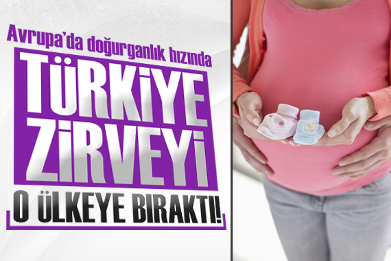 Avrupa da doğurganlık hızında Türkiye artık zirvede değil